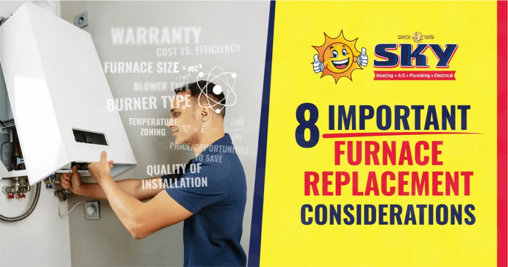 8 Important Furnace Replacement Considerations