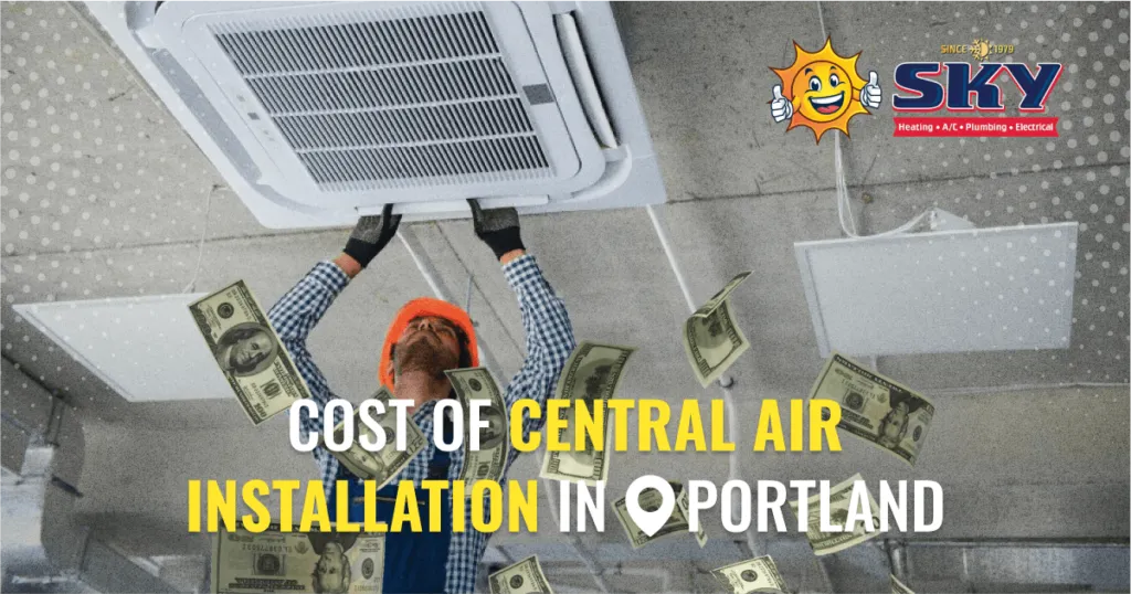 Cost of Central Air Installation in Portland