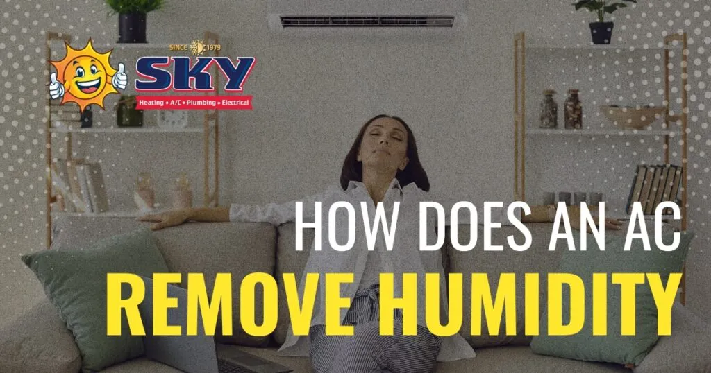 How Does an AC Remove Humidity
