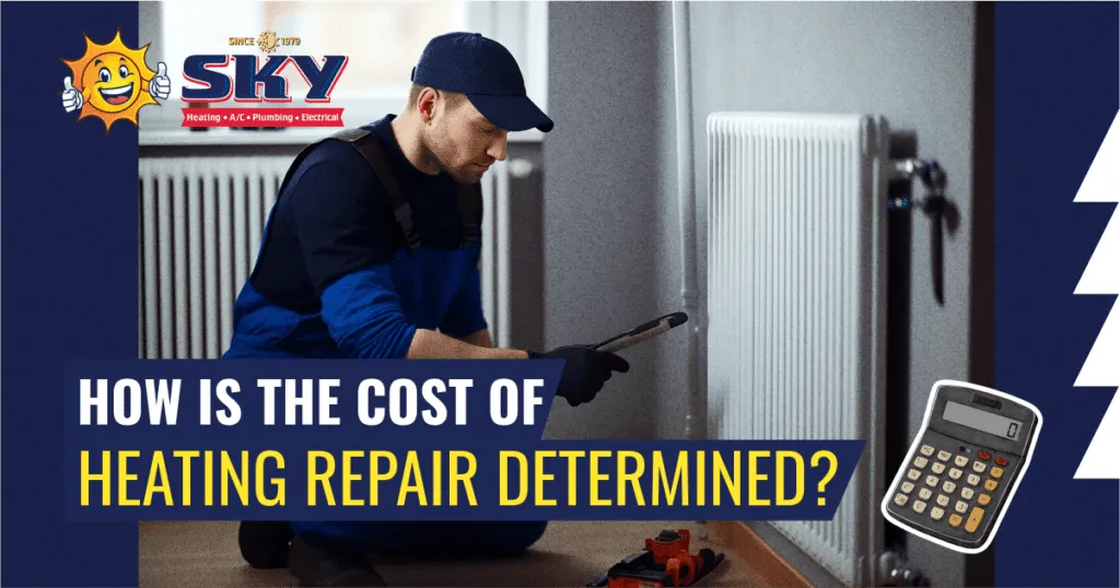 How Is The Cost of Heating Repair Determined?