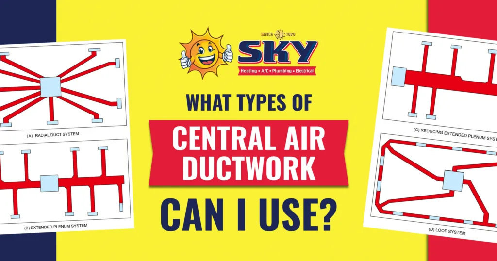What Types of Central Air Ductwork Can I Use